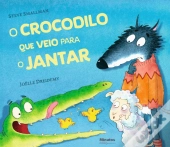 O Crocodilo que Veio para o Jantar