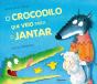 O Crocodilo que Veio para o Jantar - Preview