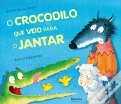 O Crocodilo que Veio para o Jantar
