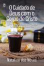 O Cuidado De Deus Com O Corpo De Cristo - Preview
