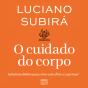 O Cuidado Do Corpo - Preview