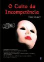 O Culto da Incompetência - Preview
