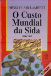 Capa do artigo O Custo Mundial da Sida