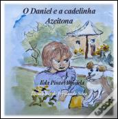 O Daniel e a Cadelinha Azeitona