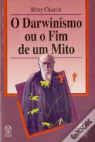 O Darwinismo ou o Fim de Um Mito