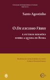 O de Excidio Vrbis e Outros Sermões Sobre a Queda de Roma