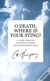 O Death, Where Is Your Sting?