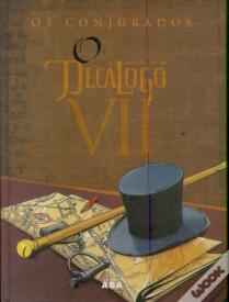 O Decálogo VII - Os Conjurados