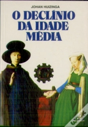 Capa do artigo O Declínio da Idade Média