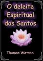 O Deleite Espiritual Dos Santos - Preview