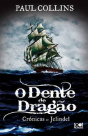 O Dente de Dragão - Preview