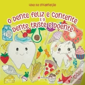 Capa do artigo O Dente Feliz e Contente e o Dente Triste e Doente 