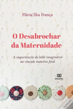 Capa do artigo O Desabrochar Da Maternidade