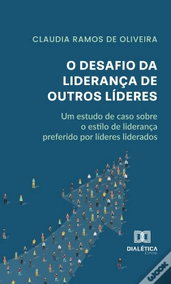Capa do artigo O Desafio Da Liderança De Outros Líderes