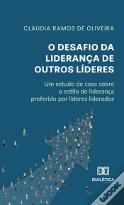 Capa do artigo O Desafio Da Liderança De Outros Líderes