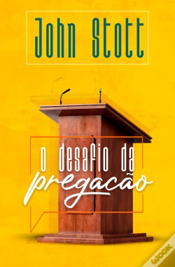 Capa do artigo O Desafio Da Pregação