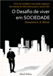 O Desafio de Viver em Sociedade