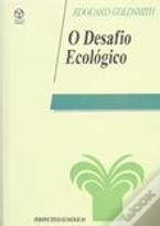 O Desafio Ecológico