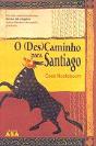 O (Des)Caminho para santiago - Preview