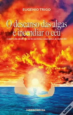 Capa do artigo O Descanso das Algas é Incendiar o Céu