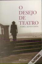 O Desejo de Teatro
