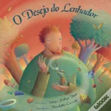 O Desejo do Lenhador