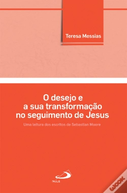 Capa do artigo O Desejo e a Sua Transformação no Seguimento de Jesus