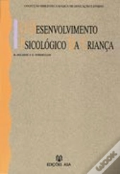O Desenvolvimento Psicológico da Criança