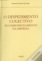 O Despedimento Colectivo no Dimensionamento da Empresa