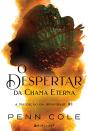 O Despertar Da Chama Eterna - A Maldição Da Irmandade #1 - Preview
