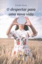O Despertar para uma Nova Vida - Preview