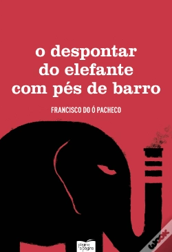Capa do artigo O Despontar do Elefante com Pés de Barro