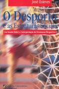 O Desporto e as Estruturas Sociais