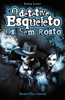 Capa do artigo O Detetive Esqueleto - Os Sem Rosto