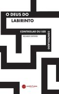 O Deus do Labirinto - Volume 1