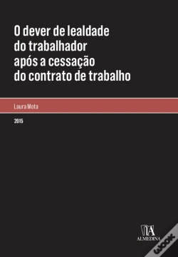 Capa do artigo O Dever De Lealdade Do Trabalhador Após A Cessação Do Contrato De Trabalho