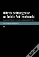 O Dever de Renegociar no Âmbito Pré-Insolvencial