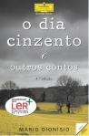 O Dia Cinzento e Outros Contos