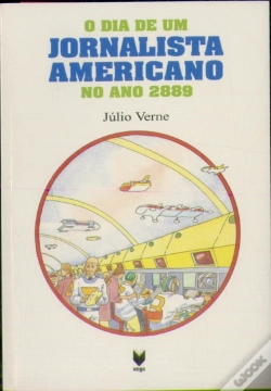 Capa do artigo O Dia de um Jornalista Americano no Ano 2889