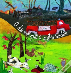 Capa do artigo O Dia em que a Mata Ardeu