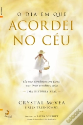 O Dia em Que Acordei no Céu