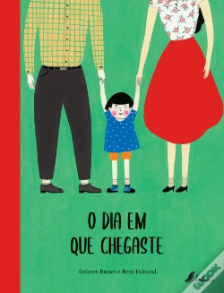 Capa do artigo O Dia em que Chegaste
