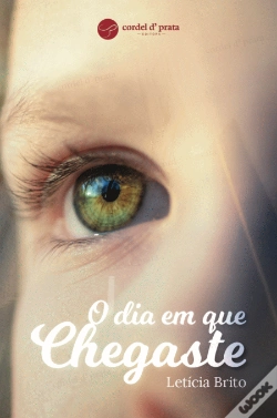 Capa do artigo O Dia em Que Chegaste