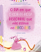 Capa do artigo O Dia em que o Cor-de-Rosa Descobriu que Não Estava no Arco-íris
