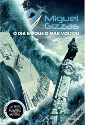 Capa do artigo O Dia em que o Mar Voltou