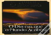 O Dia em que o Mundo Acabou