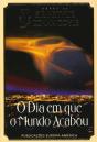 O Dia em que o Mundo Acabou - Preview