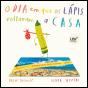 O Dia em que os Lápis Voltaram a Casa - Preview