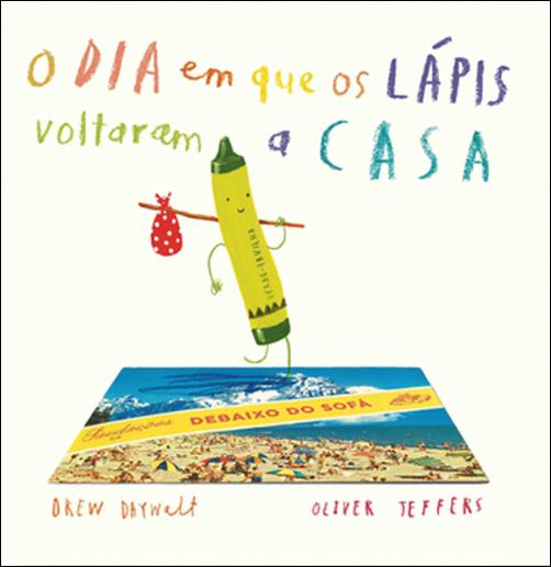 O DIA EM QUE OS LÁPIS VOLTARAM A CASA