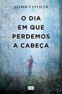 O Dia Em Que Perdemos A Cabeça - Preview